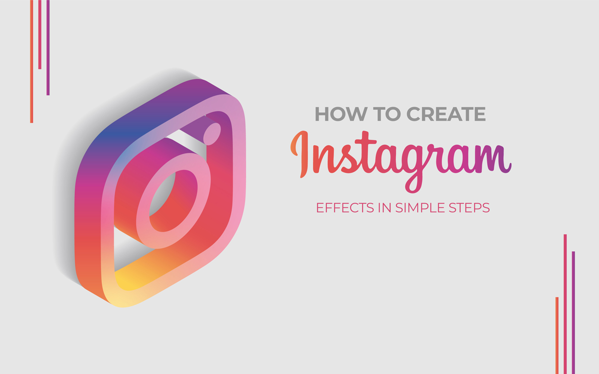 How to Create Instagram Effects in Simple Steps
