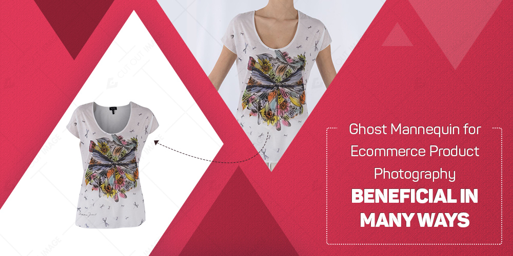 Ghost Mannequin for Ecommerce Product Photography – Beneficial in Many Ways