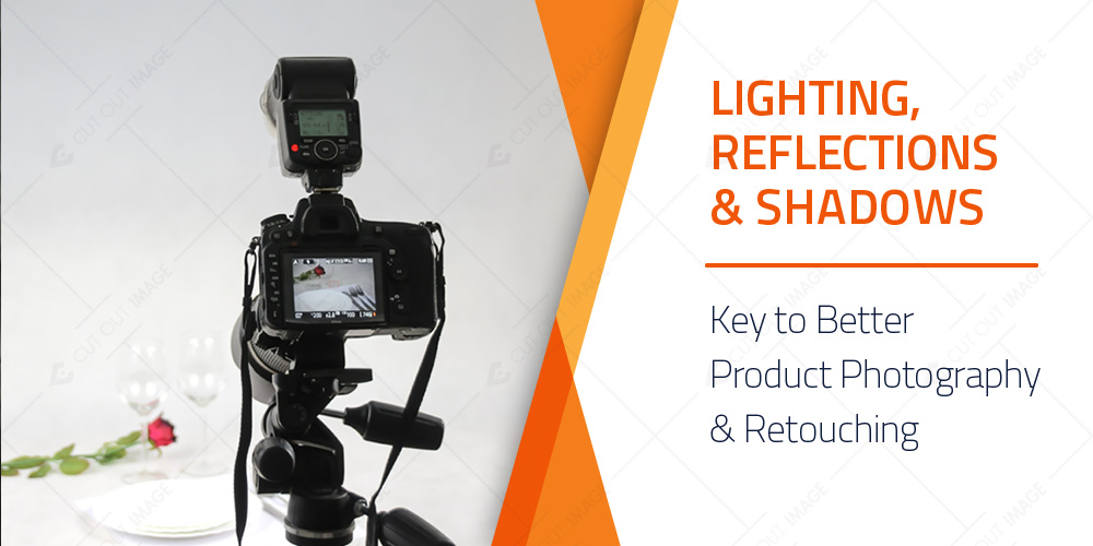 Lighting, Reflections and Shadows – Key to Better Product Photography and Retouching
