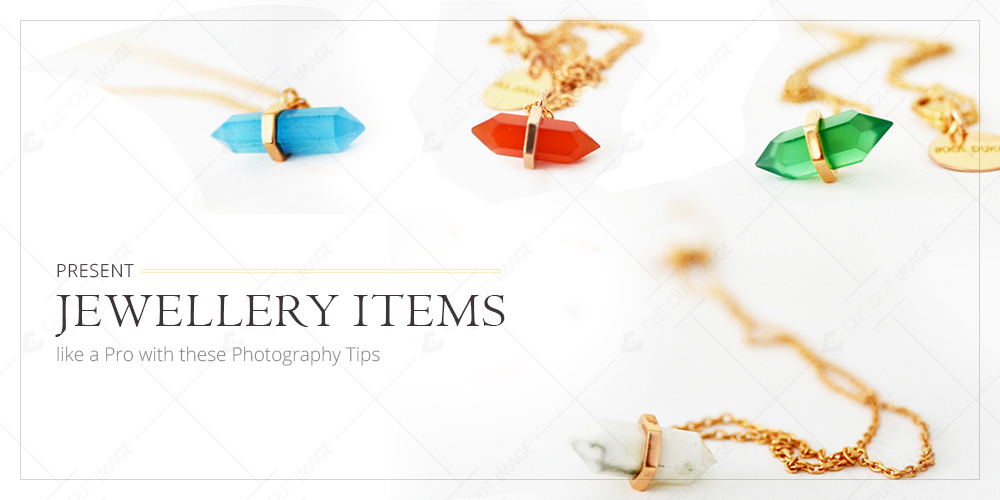 Present Jewellery Items like a Pro with these Photography Tips