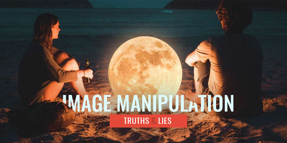 Image Manipulation – Truths and Lies