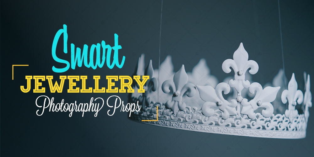 Smart Jewellery Photography Props – Follow the Guide