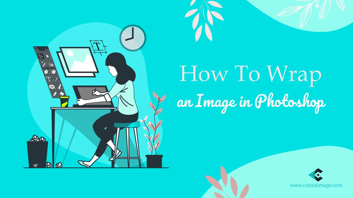 How To Wrap an Image in Photoshop [Complete Solution]