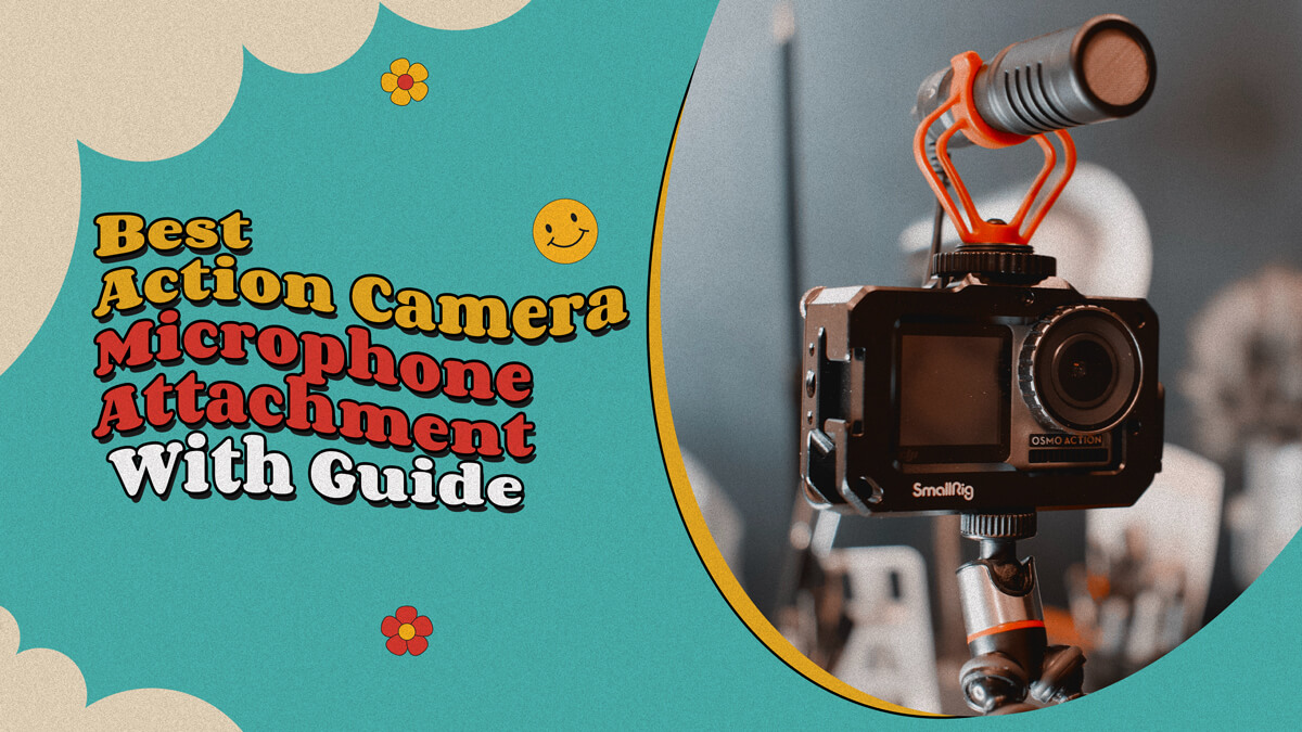 Best Action Camera Microphone Attachment With Guide