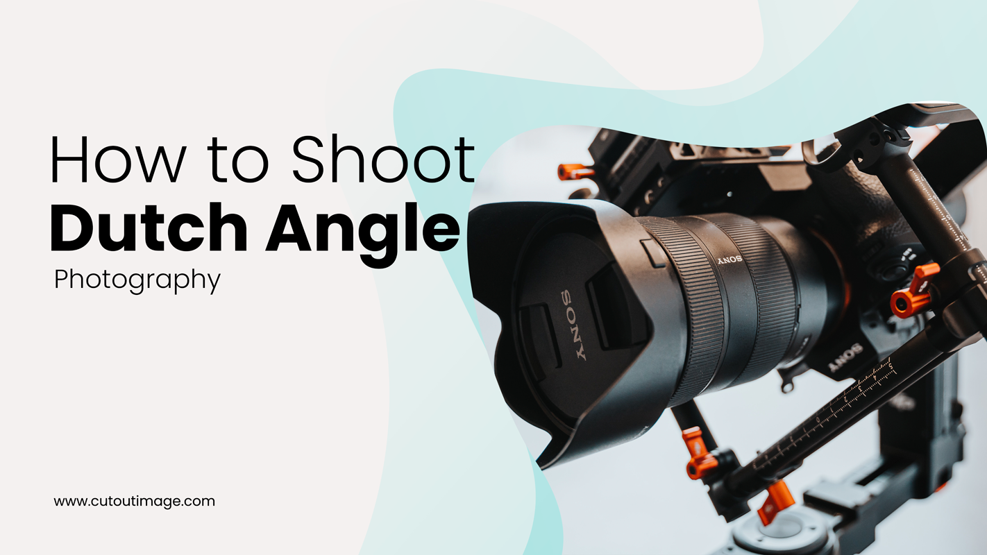 How to Shoot Dutch Angle Photography