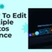 How To Edit Multiple Photos at Once
